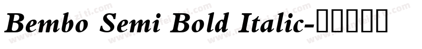 Bembo Semi Bold Italic字体转换